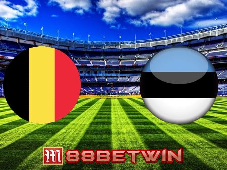 Soi kèo nhà cái M88, nhận định Bỉ vs Estonia – 02h45 – 14/11/2021